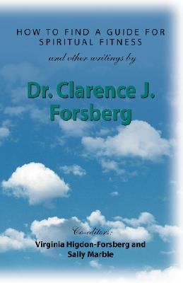 How to Find a Guide for Spiritual Fitness and Other Writings