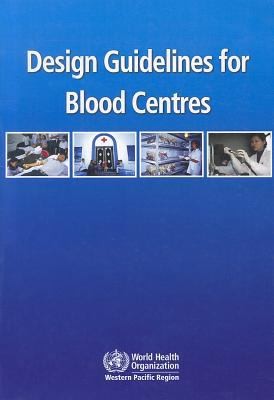 Design Guidelines For Blood Centres