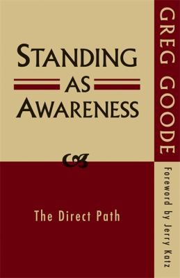 Standing As Awareness The Direct Path