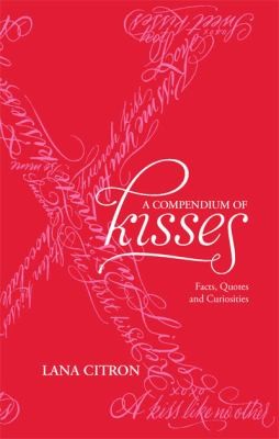 A Compendium Of Kisses