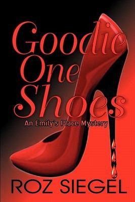 Goodie One Shoes An Emilys Place Mystery