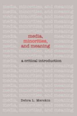 Media Minorities And Meaning A Critical Introduction
