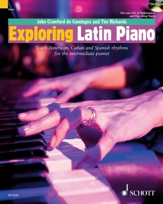 Exploring Latin Piano Southamerican Cuban And Spanish Rhythms For The Intermediate Pianist