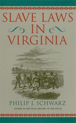 Slave Laws In Virginia