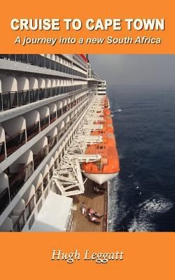 Cruise To Cape Town A Journey Into A New South Africa