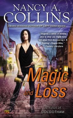 Magic And Loss A Novel Of Golgotham