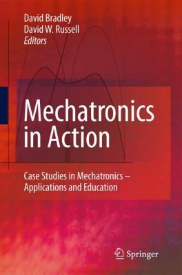 Mechatronics In Action Case Studies In Mechatronics Applications And Education