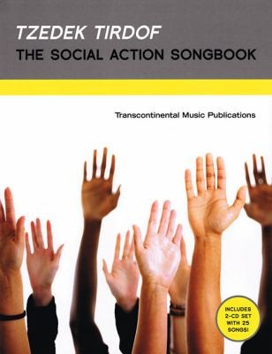 Tzedek Tirdof The Social Action Songbook