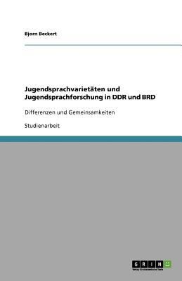 Jugendsprachvarietaten Und Jugendsprachforschung In Ddr Und Brd