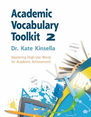 Academic Vocabulary Toolkit Mastering Highuse Words For Academic Achievement