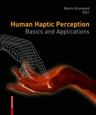 Human Haptic Perception Basics And Applications