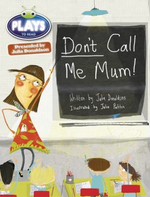 Dont Call Me Mum
