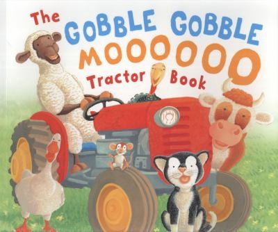 The Gobble Gobble Moooooo Tractor Book
