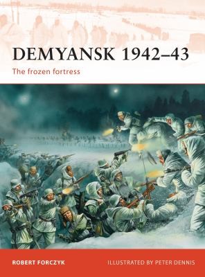 Demyansk194243 The Frozen Fortress