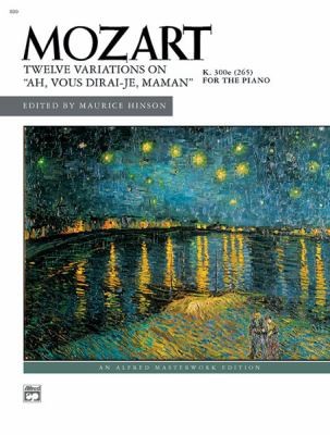Twelve Variations On Ah Vous Diraije Maman K 300e 265 For The Piano
