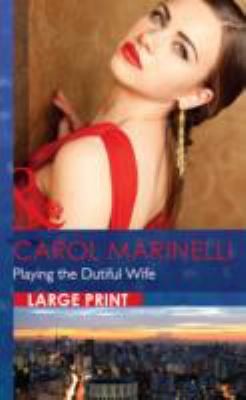 Playing the Dutiful Wife