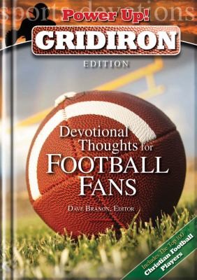 Power Up Gridiron Edition Devotional Thoughts For Football Fans