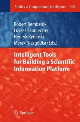 Intelligent Tools For Building A Scientific Information Platform