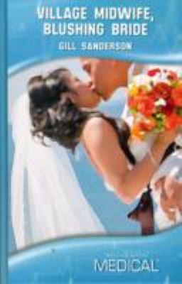 Village Midwife, Blushing Bride