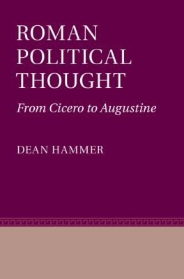 Roman Political Thought From Cicero To Augustine