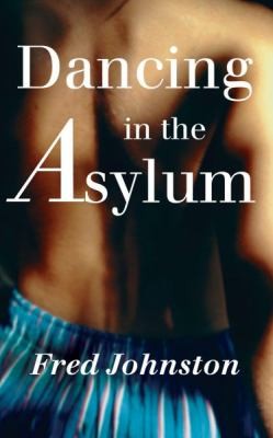 Dancing In The Asylum