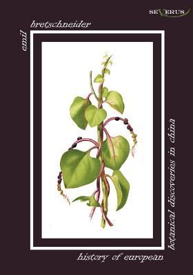 History Of European Botanical Discoveries In China