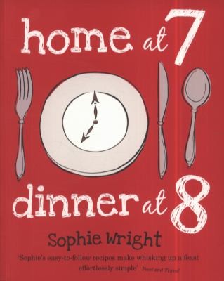 Home At 7 Dinner At 8 Laidback Food For Lazy Days