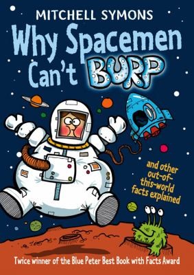 Why Spacemen Cant Burp