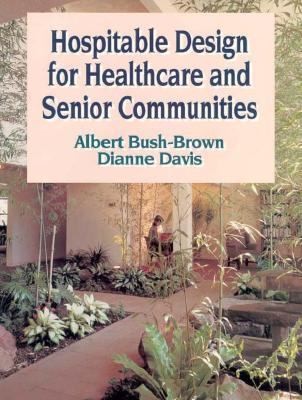 Hospitable Design for Healthcare and Senior Communities
            
                Interior Design