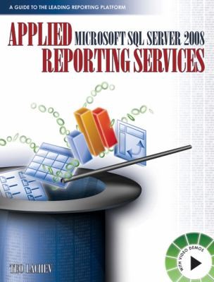 Applied Microsoft Sql Server 2008 Reporting Services A Guide To The Leading Reporting Platform