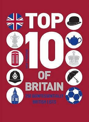 Top 10 Of Britain 250 Quintessentially British Lists