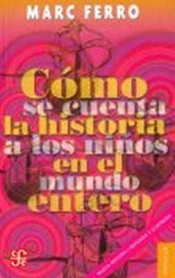 Como Se Cuenta La Historia A Los Ninos En El Mundo Entero