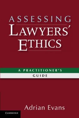 Assessing Lawyers Ethics A Practitioners Guide