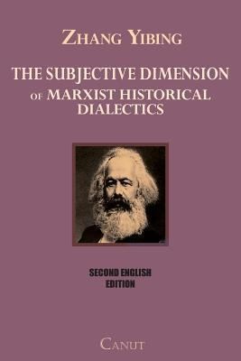 Subjective Dimension Of Marxist Historical Dialectics