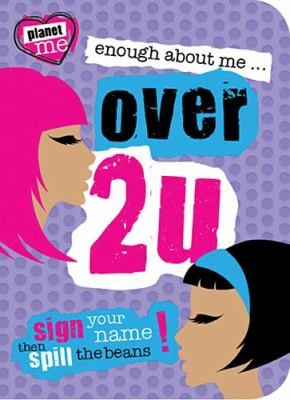 Enough About Me Over 2 U