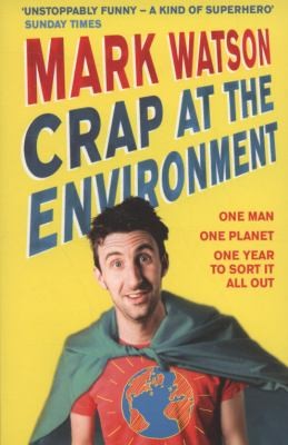 Crap At The Environment