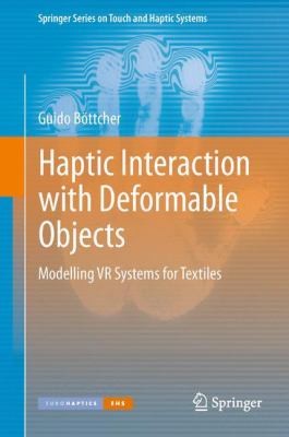 Haptic Interaction With Deformable Objects Modelling Vr Systems For Textiles