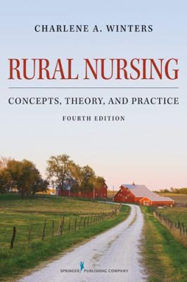 Rural Nursing Concepts Theory And Practice