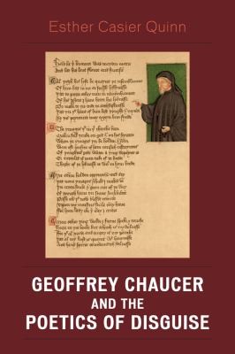 Geoffrey Chaucer And The Poetics Of Disguise