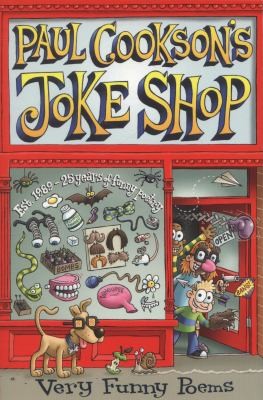 Paul Cooksons Joke Shop Selected Paul Cookson Poems