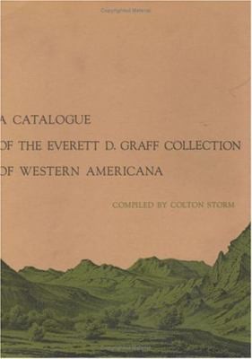 A Catalogue Of The Everett D Graff Collection Of Western Americana