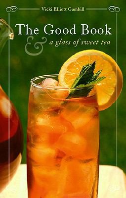 The Good Book And A Glass Of Sweet Tea