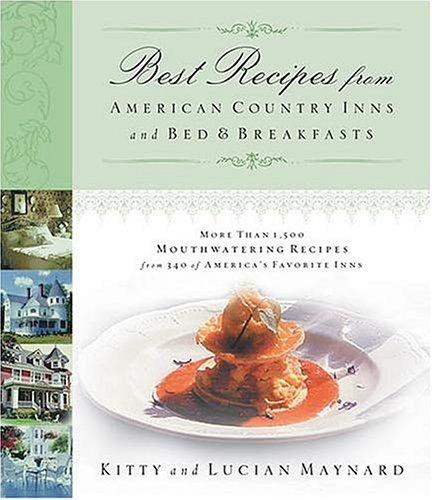 Best recipe's from American country inns and bed & breakfasts