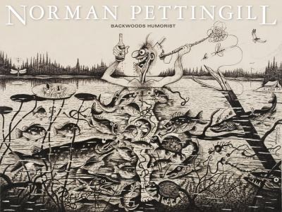 Norman Pettinghill Backwoods Humorist