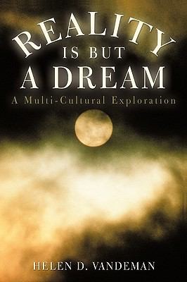 Reality Is But A Dream