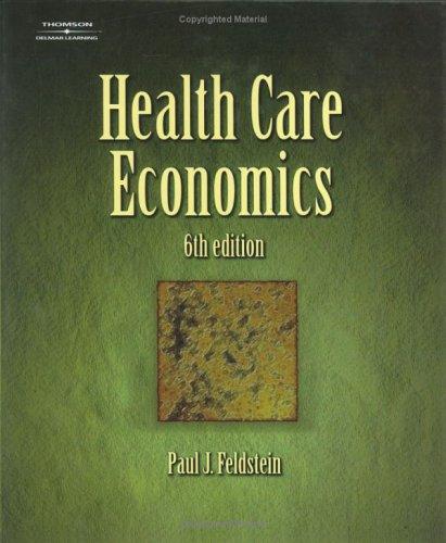 Health Care Economics (Delmar Series in Health Services Administration)