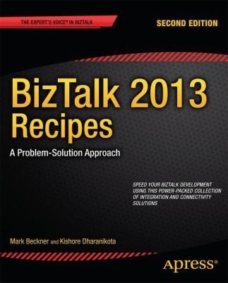 Biztalk 2013 Recipes A Problemsolution Approach