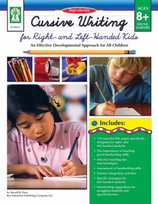 Cursive Writing For Right And Lefthanded Kids An Effective Developmental Approach For All Children