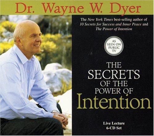 The Secrets of the Power of Intention