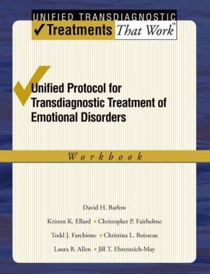 Unified Protocol For Transdiagnostic Treatment Of Emotional Disorders Workbook